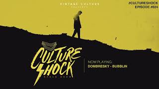 Vintage Culture  Culture Shock 024 [upl. by Celestyna]