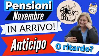 🟣 PENSIONI NOVEMBRE IN ARRIVO 👉 ANTICPO O RITARDO…❓ 👀 [upl. by Ilrebma417]