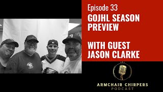 GOJHL Season Preview with Guest Jason Clarke  Ep 33 Armchair Chirpers [upl. by Ybloc]