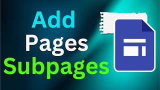 A Complete Guide to Creating and Managing Additional Pages and Subpages in Google Sites [upl. by Leasi]