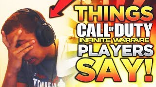 Sht INFINITE WARFARE Players Say [upl. by Attenna]