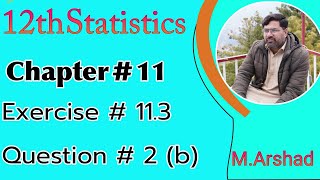 12th Statistics Chapter  11  Sampling distribution Exercise  113  question  2b [upl. by Parke]