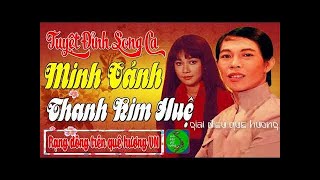 MINH CẢNH THANH KIM HUỆ  Tuyệt Phẩm Song Ca Tân Cổ Trích Đoạn Ca Cổ Cải Lương Xưa Hay Nhất [upl. by Yenot]