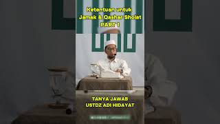 Ketentuan Shalat Jamak dan Qashar Part1 shortvideo ustadzadihidayat ceramah [upl. by Yelruc]