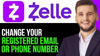 NEW HOW TO CHANGE YOUR REGISTERED EMAIL AND PHONE NUMBER ON ZELLE 2024BEST METHOD [upl. by Budde]