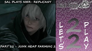 Lets Play NieR Replicant Blind  Part 22  Junk Heap Farming 2 [upl. by Viviyan]