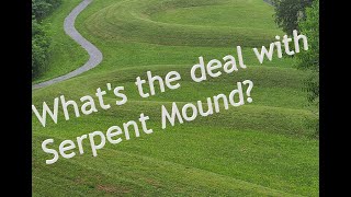 Great Serpent Mound Testament to Human Ingenuity [upl. by Adnilg]