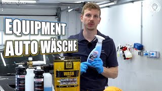 Product Guide Auto Waschen  Dieses Equipment benutzen wir  AUTOLACKAFFEN [upl. by Asina]