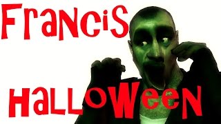 Francis Halloween [upl. by Phail]