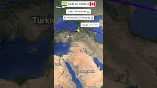 DELHI to TORONTO Air route  Real Time Flight  Flight Route Live  Plane Tracker aviation 4k [upl. by Yatzeck838]