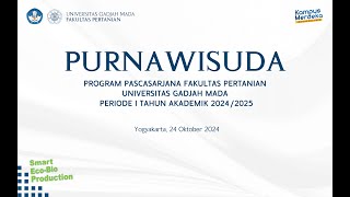 Purnawisuda Program Pascasarjana Fakultas Pertanian UGM Periode I TA 20242025 [upl. by Nary214]