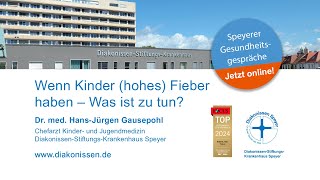 Livestream Speyerer Gesundheitsgespräche Wenn Kinder hohes Fieber haben – Was ist zu tun [upl. by Pelage]