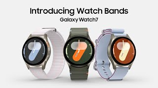 Galaxy Watch7 Introducing Band Lineup  Samsung [upl. by Joby]