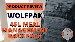 WOLFpak 45L Meal Management Backpack  Unboxing amp First Impressions [upl. by Ainot]