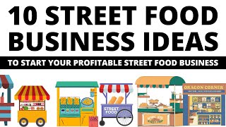 10 Street Food Business Ideas to Start a Business in 2024 [upl. by Brenton]