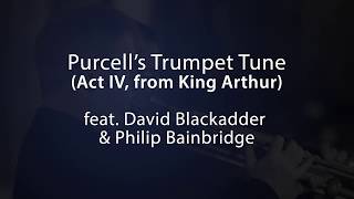 Purcell Trumpet Tune from King Arthur [upl. by Olin216]