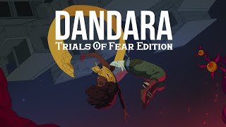 Dandara Trials of Fear Edition  Launch Trailer [upl. by Maroney]