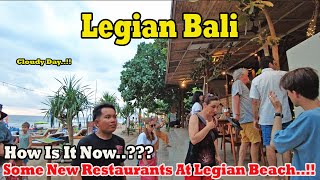 What Is The Situation Now Some new Restaurants At Legian Beach Lets Walk Around [upl. by Radmen78]