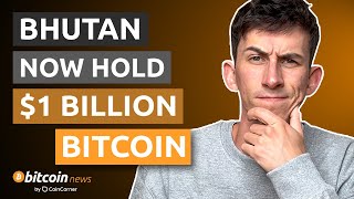 Bhutans BTC holdings surpass 1 BILLION DOLLARS as Bitcoin hits new ATH  Bitcoin News by CoinCorner [upl. by Anan783]