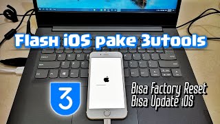 Cara Flash iOS pake 3utools Bisa Update iOS dan Factory Reset  Tutorial Indonesia [upl. by Noiramaj790]