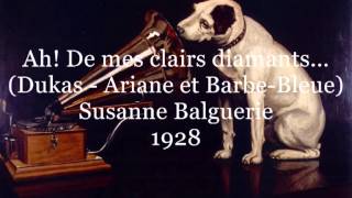 Balguerrie Suzanne Ah des mes clairs diamants Dukas Ariane et Barbe Bleue [upl. by Terchie]