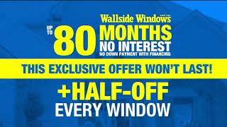 Upgrade Your Home Wallside Windows 80 Months No Interest and 50 Off Every Window tvcommercials [upl. by Ardnaiek264]