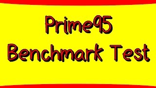 Prime95 Benchmark Test [upl. by Sukramal568]