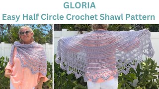 Gloria Easy Half Circle Crochet Shawl Pattern Shawl and Edging Tutorial [upl. by Atsahc]