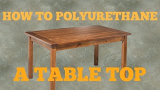 How to polyurethane a table top [upl. by Carlile]