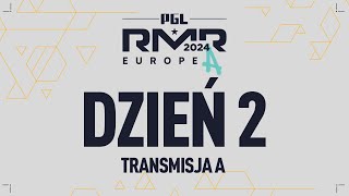 PGL Major Copenhagen 2024 European RMR A  Transmisja 1  Dzień 2 [upl. by Guttery234]