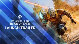 Atlas Fallen Reign of Sand  Launch Trailer [upl. by Josh8]