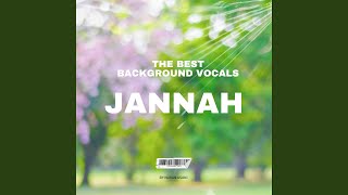 JANNAH Background Nasheed [upl. by Sawyere]