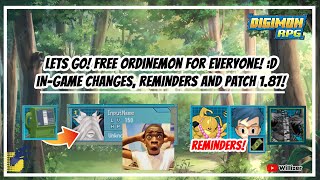 Digimon RPG  Free Ordinemon for Everyone Ingame changes reminders and Patch 187 [upl. by Sirenay]