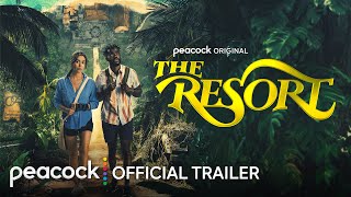 The Resort  Official Trailer  Peacock Original [upl. by Camilla260]