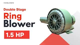 15 Hp Double Stage Ring Blower  Turbine Blower  Yash Blowers [upl. by Ebeohp805]