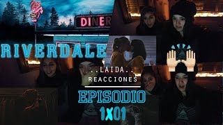 RIVERDALE 1x01  Reacción  Laida Reacciones [upl. by Daune]