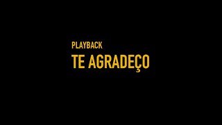 TE AGRADEÇO  PLAYBACK versão piano [upl. by Eissat74]