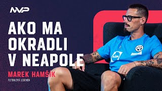 Marek Hamšík  Ako ma okradli v Neapole  MVP Talkshow [upl. by Saideman]