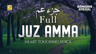 Juz Amma Full جزء عم  Beautiful Recitation  Ramadan Special  ZikrullahTV [upl. by Chloette]