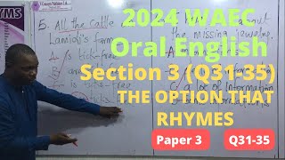 2024 WAEC Oral English Paper 3  Section 3 Option that Rhymes Q3135 vconceptscollegeenglish [upl. by Irved]