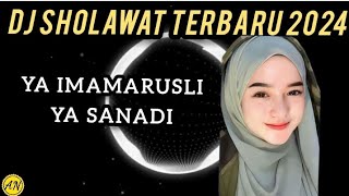 Remix DJ Sholawat YA IMAMARUSLI YA SANADI Full Bass Terbaru amp Viral 2024 [upl. by Jeannine]