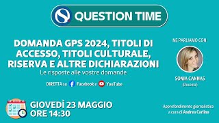 Domanda GPS 2024 titoli di accesso titoli culturali riserva e altre dichiarazioni [upl. by Brackely]