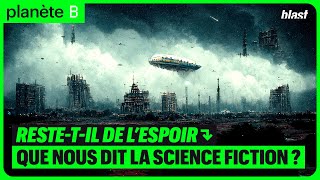 RESTETIL DE L’ESPOIR  QUE NOUS DIT LA SCIENCEFICTION [upl. by Nnaylime234]