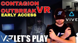 CONTAGION OUTBREAK VR  EARLY ACCESS PREVIEW HTC Vive Gameplay [upl. by Rodoeht]