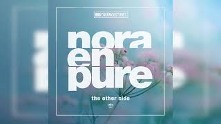 Nora En Pure  The Other Side [upl. by Noreht]