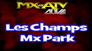 Mx vs atv alive  Fully Modded 450  Les Champs Mx Park amp New Gear [upl. by Gnim]