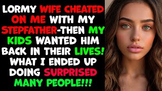 How My Wifes Affair With Her Stepfather Made Me Do Something Horrible Cheating Wife Stories Reddit [upl. by Enalda]