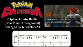 Cipher Admin Battle  Pokémon Colosseum Solo Piano Arrangement [upl. by Susejedairam]