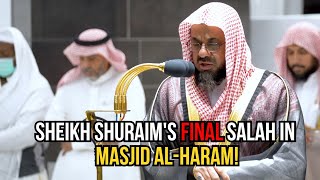 Last Prayer led by Sheikh Shuraim in the Haram after 30 years [upl. by Litman]