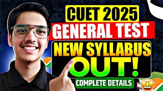 CUET General Test 𝗟𝗔𝗧𝗘𝗦𝗧 Syllabus 2025🔥📝 I CUET 2025 General Test Preparation I cuet2025 [upl. by Aivull500]